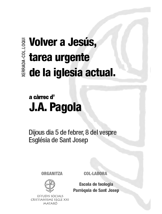 XERRADA DE J.A. PAGOLA A L’ESGLÈSIA DE SANT JOSEP