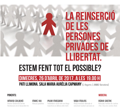 Justícia i Pau i el Grup de Juristes Roda Ventura organitzem un acte públic sobre la reinserció de les persones privades de llibertat